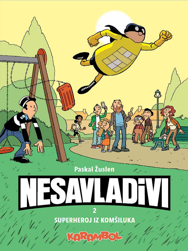 Karambol 4 <br> Nesavladivi 2 - Superheroj iz komšiluka