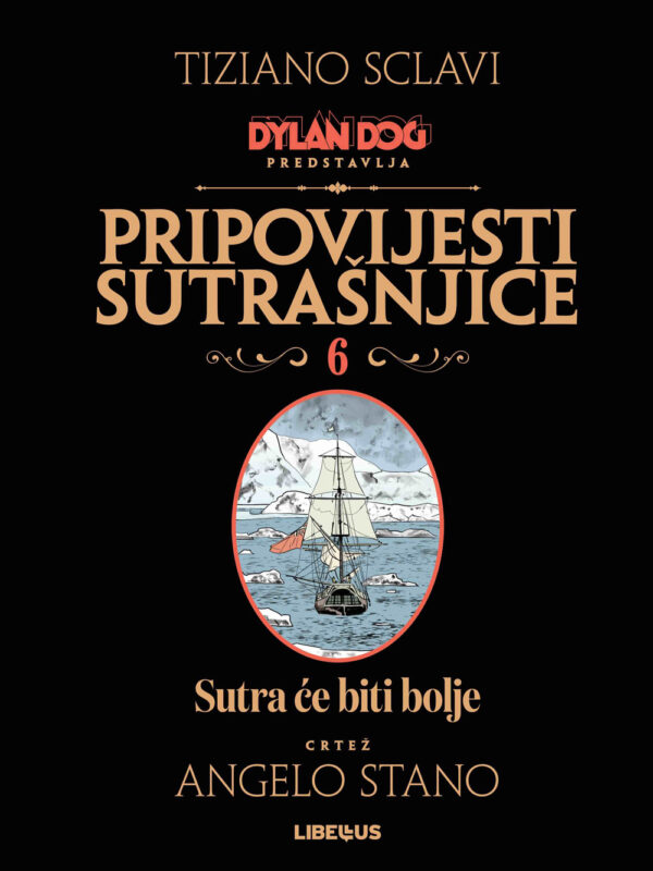 Dylan Dog: Pripovijesti sutrašnjice 6 <br> Sutra će biti bolje