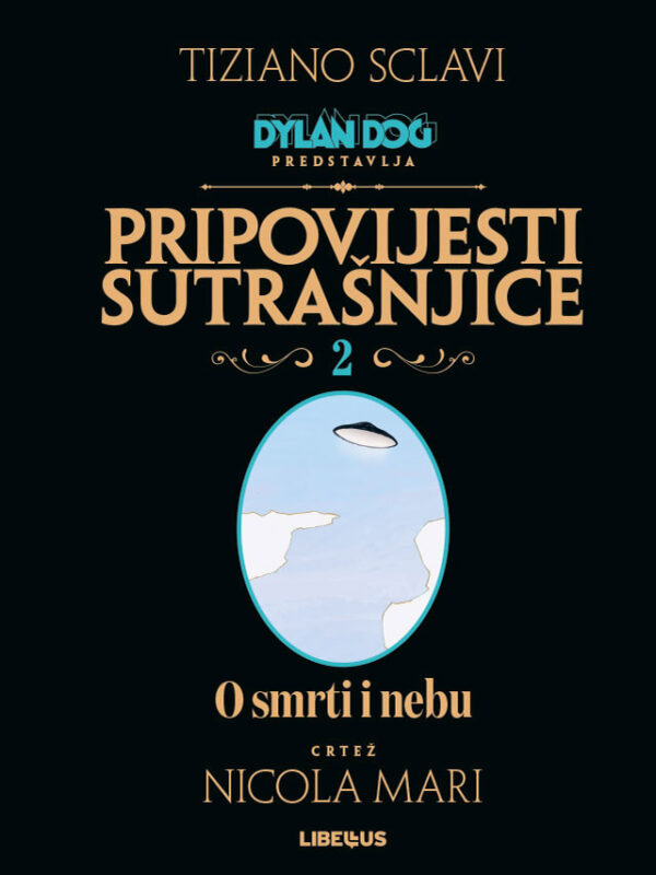 Dylan Dog: Pripovijesti sutrašnjice 2 <br>O smrti i nebu