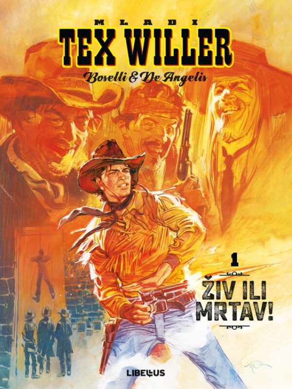 Mladi Tex Willer 1 <br>Živ ili mrtav!