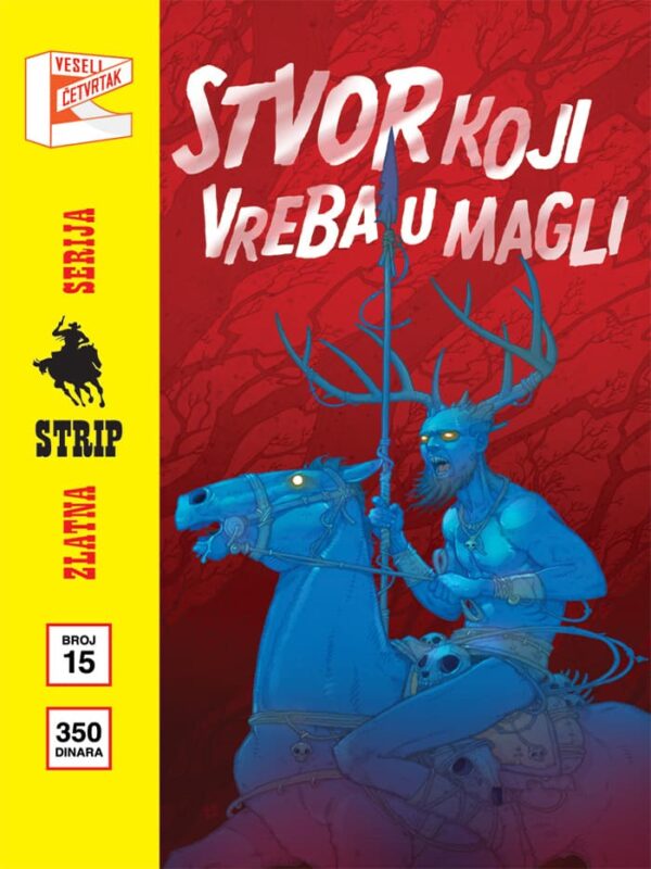 Zlatna Serija 15 (Korica B) <br> Priče iz baze „Drugde“ <br> Stvor koji vreba u magli