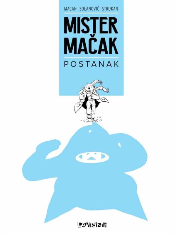 Mister Mačak Postanak